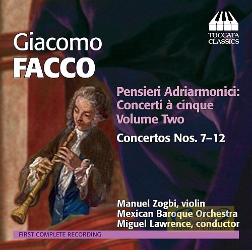 Facco: Pensieri Adriarmonici - Concerti à cinque Vol. 2 - Concertos Nos. 7 - 12